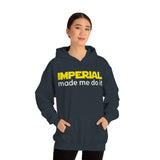 Imperial Made me do it Unisex Heavy Blend™ Hooded Sweatshirt