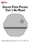 English Paper Piecing: That's No Moon Full Kit (Pattern Included)