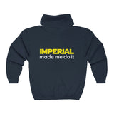 Imperial Made me do it Full Zip Hooded Sweatshirt
