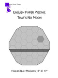 English Paper Piecing: That's No Moon Full Kit (Pattern Included)