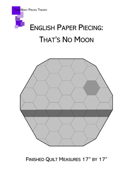 English Paper Piecing: That's No Moon Pattern Only PDF
