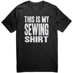 This is My Sewing Shirt Unisex White Lettering T-Shirt