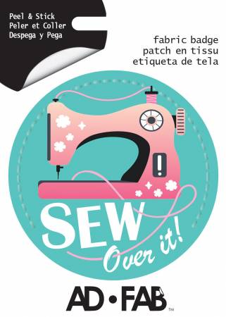 Sewer's Life- Sew over it - Adhesive Fabric 3 in/ 7.62 cm Badge