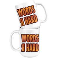 Words R Hard Mug